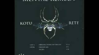 Mental Remedy - Kotu Rete (Original Extended Version)