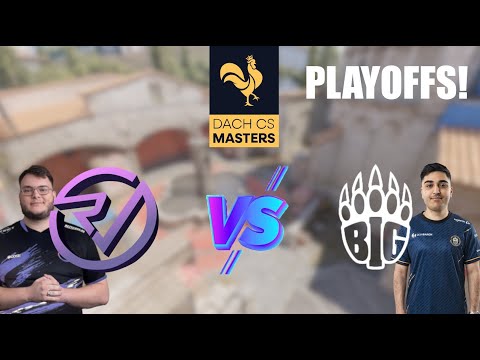 IST DAS DIE REVANCHE?! | REVEAL vs BIG ACADEMY | DACHCS MASTERS S4 PLAYOFFS