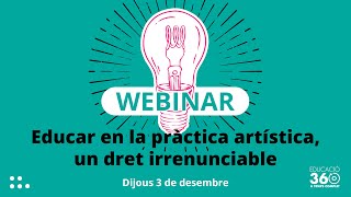 Educar en la pràctica artística, un dret irrenunciable