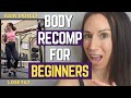 BODY RECOMPOSITION For Women How To LOSE FAT And Gain Muscle