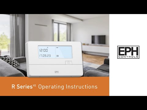 How to Operate the EPH Controls R Series V2 Programmer / R17