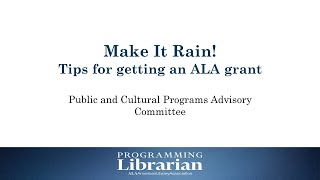Make It Rain! Tips for Getting an ALA Grant