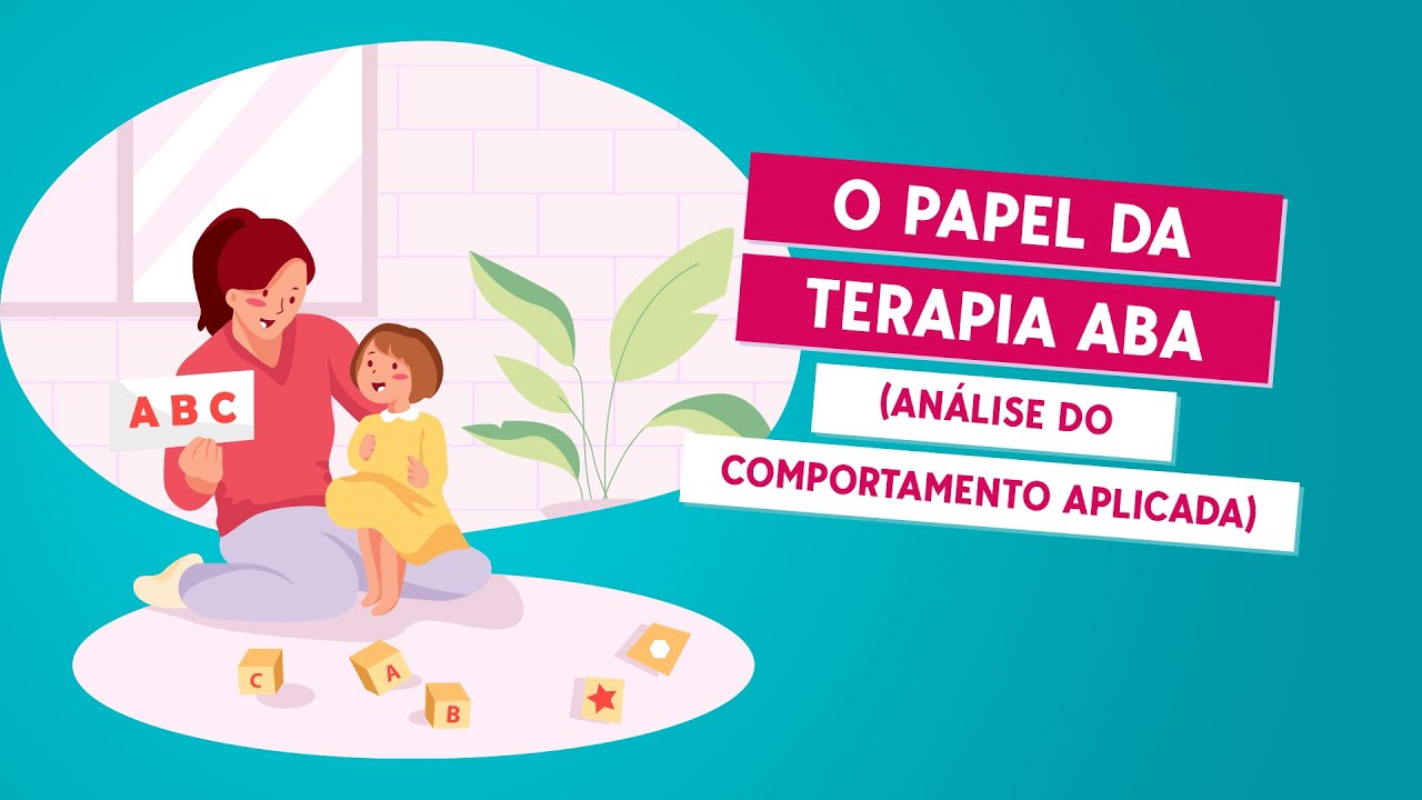 O papel da terapia ABA (Análise do Comportamento Aplicada)
