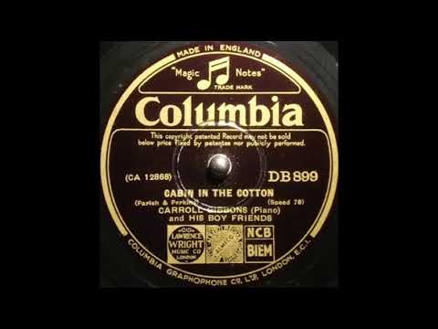 Carroll Gibbons (piano) & his Boy Friends - Cabin in the Cotton (1932)
