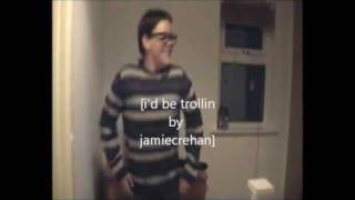 I'D be Trollin (official music video)