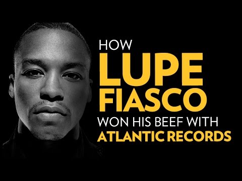 How Lupe Fiasco Won His Beef With Atlantic Records
