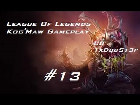League Of Legends-Kog'Maw Gameplay #13