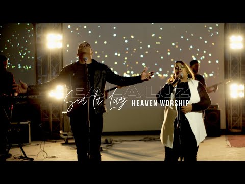 Sea la Luz // Heaven Worship // Video Oficial