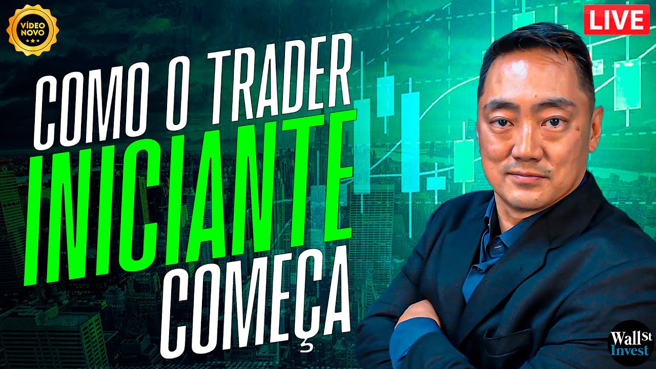 Passo a Passo | Como o Trader Iniciante Começa no Day Trade do Zero