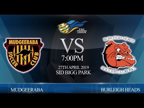 FGC Premier League rnd 7  - Mudgeeraba vs Burleigh Heads.