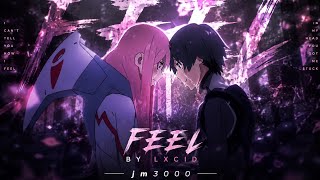 LXCID - FEEL 「AMV x LYRICS」