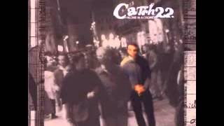 Catch 22 - Alone In a Crowd