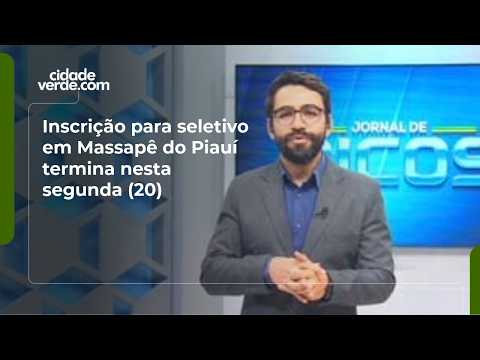 Inscrição para seletivo em Massapê do Piauí termina nesta segunda (20)