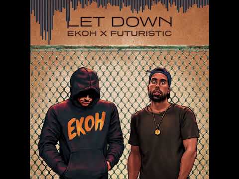 Ekoh-Let Down (ft. Futuristic) *AUDIO ONLY