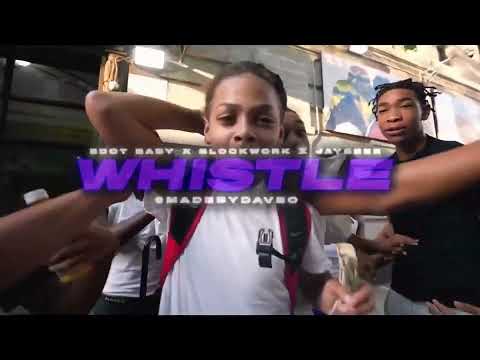 Whistle- Edot Baby x Blockwork x JayDeez