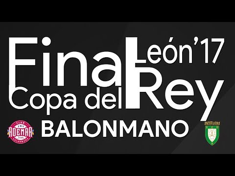 COPA DEL REY 1/4 de Final: Abanca Ademar León - Helvetia Anaitasuna