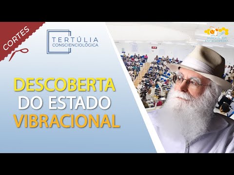 Descoberta do Estado Vibracional  - EV