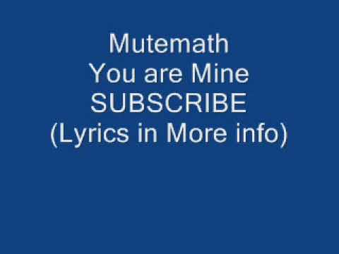 Mutemath - You are Mine