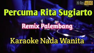 Download lagu PERCUMA Rita Sugiarto - Remix Palembang  mp3