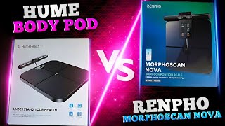 Hume Body Pod vs Renpho Morphoscan Nova