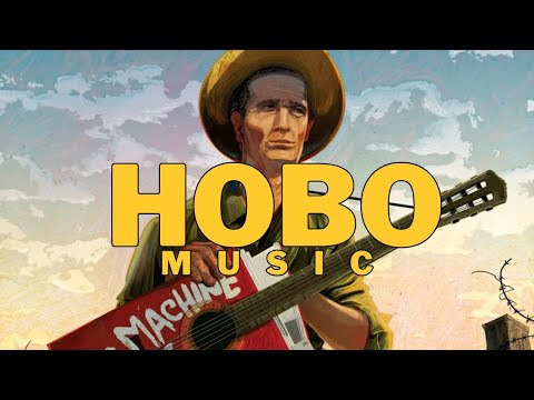 Hobo Music, Hunger, Marginality, and Resistance 