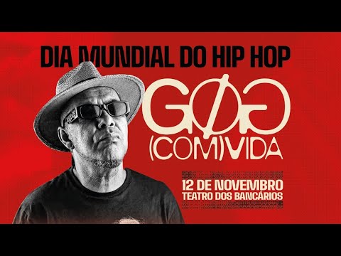 GOG (COM)VIDA - Dia mundial do Hip Hop