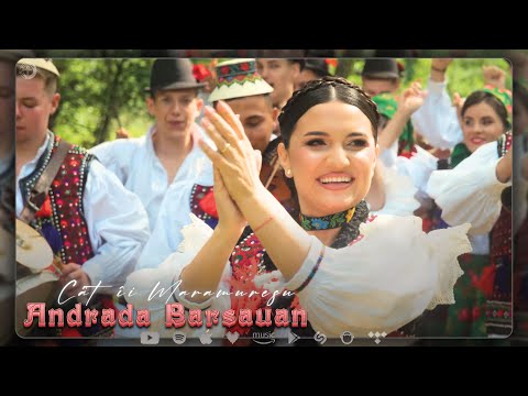 Andrada Barsauan - Cât îi Maramureşu | COLAJ 2025