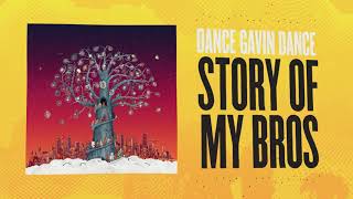 Dance Gavin Dance - Story Of My Bros