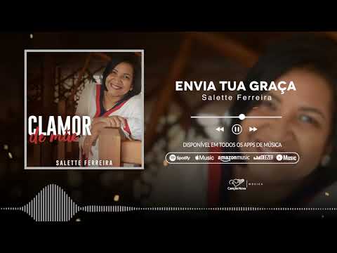 Envia Tua Graça - Salette Ferreira
