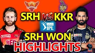 IPL 2018: SRH vs KKR Live Match,#KKRvsSRH Live Streaming,Live Cricket Score:SRH-Won
