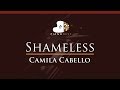 Camila Cabello - Shameless - HIGHER Key (Piano Karaoke / Sing Along) Camila Cabello - Shameless - HIGHER Key (Piano Karaoke / Sing Along)