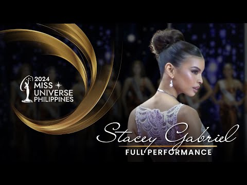 STACEY GABRIEL | Full Performance | Miss Universe Philippines 2024 #MUPH2024 #StaceyGabriel #Cainta