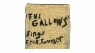 The Gallows - &quot;The Son of a Gambler&quot;