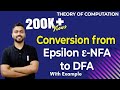 Lec 68 Conversion From Epsilon ε NFA To DFA With Example Eliminate Epsilon ε Moves