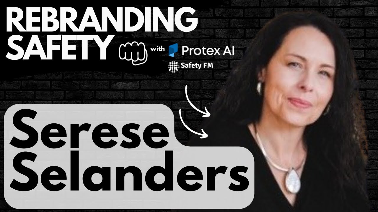 Rebranding Safety with Serese Selanders - YouTube
