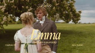 ASMR | Emma by 𝑱𝒂𝒏𝒆 𝑨𝒖𝒔𝒕𝒆𝒏 💐 Lectura susurrada 📚🕯️| capítulo 39