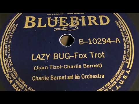 Lazy Bug - Charlie Barnet And His Orchestra 1939