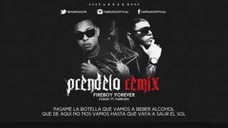 Prendelo (Remix) (Letra) farruco ft fuego