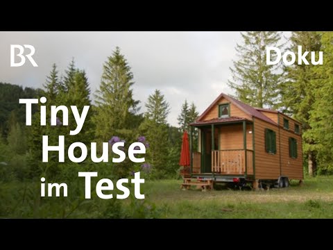 Tiny House: Der große Traum vom kleinen Haus | freizeit | Doku | BR | Mini-Haus bauen | Schmidt Max