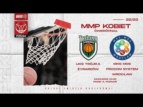 UKS Trójka Żyrardów - MKS MOS Procom System Wrocław (1/4 MMP U17 Kobiet)