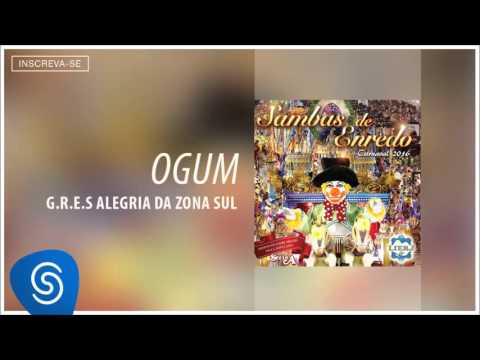 G.R.E.S  Alegria da Zona Sul - OGUM (Sambas Enredo - Carnaval 2016) [Áudio Oficial]