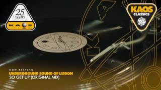 Underground Sound Of Lisbon - So Get Up (Original Mix)