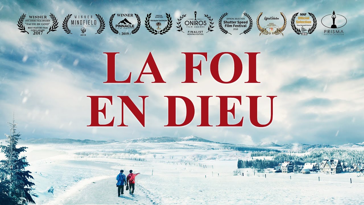 Film chrétien complet en français « La foi en Dieu » Révèle le mystère de la croyance en Dieu