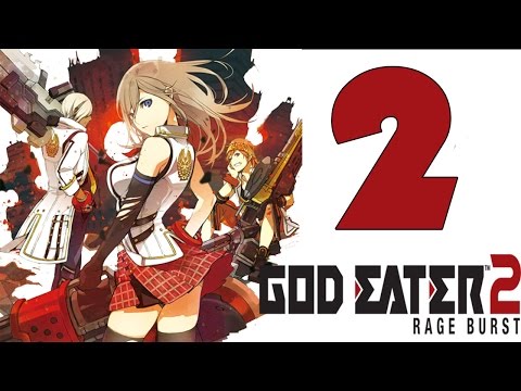 God Eater 2 Rage Burst Gameplay Walkthrough Part 2 - English [1080P 60FPS] [ PC, PS4 , PSVITA]