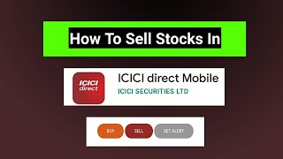 How To Sell Stocks In ICICI DIrect Mobile App