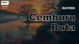 Download lagu Cemburu Buta – Saat Cinta Terbakar oleh Rasa Curiga |  Lyric Video | Rayend 2025 mp3 Download lagu Cemburu Buta – Saat Cinta Terbakar oleh Rasa Curiga |  Lyric Video | Rayend 2025 mp3