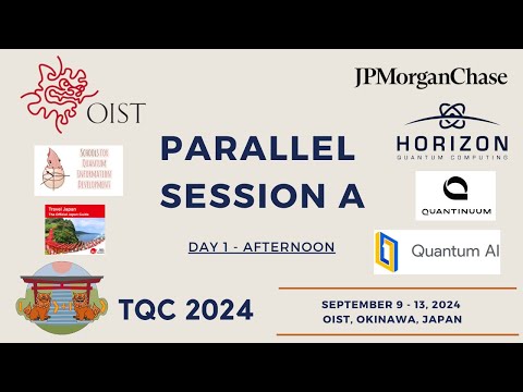 Session A | Monday afternoon | TQC 2024
