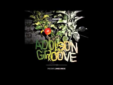 Addison Groove - Presents James Grieve (Full Album)