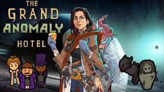 The Grand Anomaly Hotel - Episode One