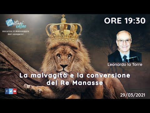 **LEONARDO LA TORRE** La malvagità e la conversione del Re Manasse // ORE 19:30